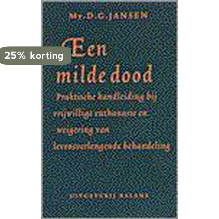 Een milde dood 9789050181877 D.G. Jansen, Boeken, Politiek en Maatschappij, Gelezen, Verzenden