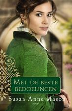 Met de beste bedoelingen / De Oversteek / 1 9789043531078, Boeken, Verzenden, Zo goed als nieuw, Susan Anne Mason