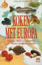 Koken met Europa 9789021002590 Hans Belterman, Boeken, Kookboeken, Gelezen, Hans Belterman, Verzenden