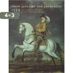 JOHAN WOLFERT VAN BREDERODE (1599-1655). 9789057300738, Verzenden, Gelezen