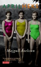 Aprilheks 9789044534894 Majgull Axelsson, Verzenden, Gelezen, Majgull Axelsson