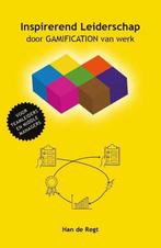 9789491138027 Inspirerend Leiderschap door GAMIFICATION v..., Boeken, Verzenden, Nieuw, Han de Regt
