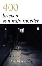9789077607978 400 brieven van mijn moeder | Tweedehands, Verzenden, Gelezen, Joseph Oubelkas