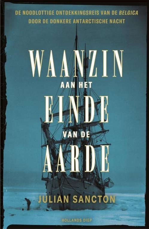 Waanzin aan het einde van de aarde 9789048846856, Boeken, Literatuur, Gelezen, Verzenden