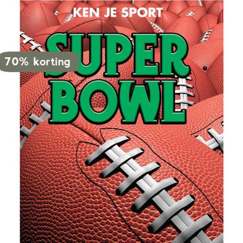Super bowl / Ken je sport 9789055668038 Aneel Brar, Boeken, Kinderboeken | Jeugd | 13 jaar en ouder, Gelezen, Verzenden