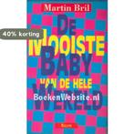 MOOISTE BABY VAN DE HELE WERELD 9789050181921 Bril, Verzenden, Gelezen, Bril