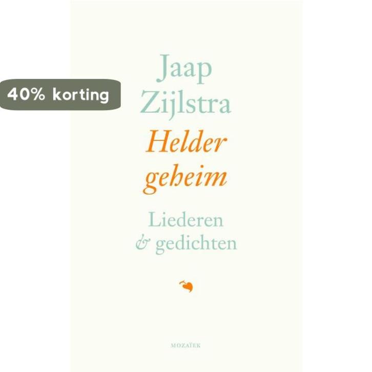 Helder geheim 9789023994923 Jaap Zijlstra, Boeken, Godsdienst en Theologie, Zo goed als nieuw, Verzenden