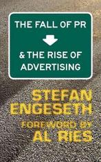 The Fall of PR & the Rise of Advertising, Ophalen of Verzenden, Nieuw