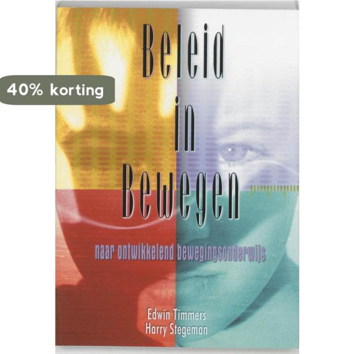 Beleid in bewegen 9789060764596 E. Timmers, Boeken, Studieboeken en Cursussen, Gelezen, Verzenden