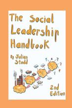 The Social Leadership Handbook Second Edition 9780957319974, Verzenden, Zo goed als nieuw, Julian Stodd