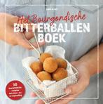 Het bourgondische bitterballenboek 9789492723857, Verzenden, Zo goed als nieuw, Ilona de Wit