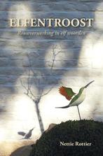 Elfentroost - Nettie Rottier - 9789089549365 - Paperback, Boeken, Verzenden, Nieuw