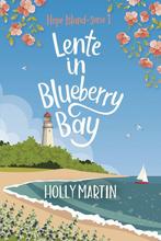 9789020555691 Hope Island 1 - Lente in Blueberry Bay, Boeken, Verzenden, Nieuw, Holly Martin