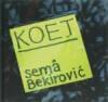 KOET Sema Bekirovic 9789086900626 S. Bekirovic, Verzenden, Gelezen, S. Bekirovic