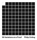 99 Variations on a Proof 9780691158839 Philip Ording, Verzenden, Gelezen, Philip Ording