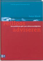 Feilloos Adviseren 9789052613383 Peter Block, Boeken, Economie, Management en Marketing, Gelezen, Peter Block, N.v.t., Verzenden