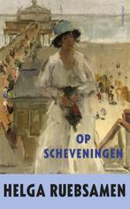 9789025443665 Op Scheveningen | Tweedehands, Boeken, Verzenden, Zo goed als nieuw, Helga Ruebsamen