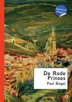 De rode prinses 9789491638718 Paul Biegel, Boeken, Kinderboeken | Jeugd | onder 10 jaar, Verzenden, Gelezen, Paul Biegel