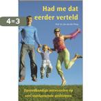 Had me dat eerder verteld 9789066652705 J. van der Ploeg, Boeken, Verzenden, Gelezen, J. van der Ploeg