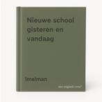 Nieuwe school gisteren en vandaag 9789010056740 Imelman, Boeken, Verzenden, Gelezen, Imelman