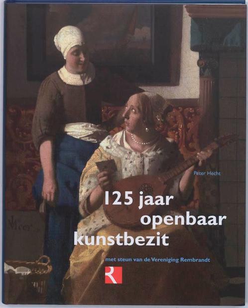 125 Jaar openbaar kunstbezit 9789040085161 P. Hecht, Boeken, Kunst en Cultuur | Beeldend, Zo goed als nieuw, Verzenden