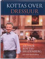 Kottas over dressuur 9789077462638 Arthur Kottas-Heldenberg, Boeken, Verzenden, Zo goed als nieuw, Arthur Kottas-Heldenberg