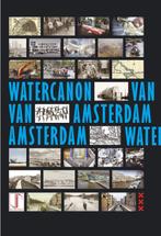 Watercanon van Amsterdam 9789081540216, Boeken, Gelezen, Onbekend, Verzenden