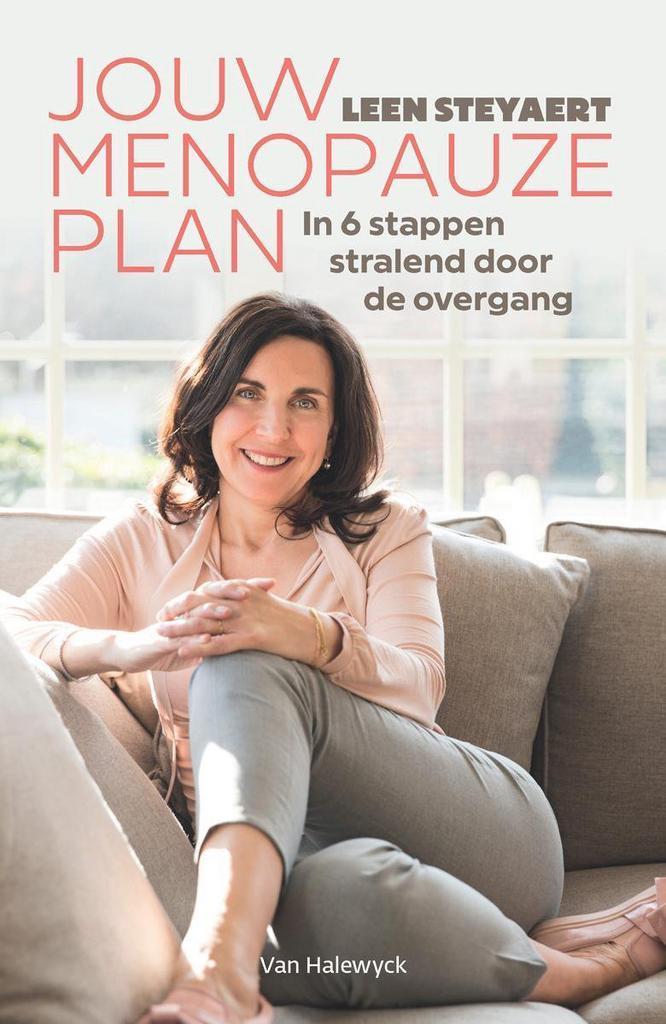Jouw menopauzeplan 9789461318398 Leen Steyaert, Boeken, Gezondheid, Dieet en Voeding, Zo goed als nieuw, Verzenden