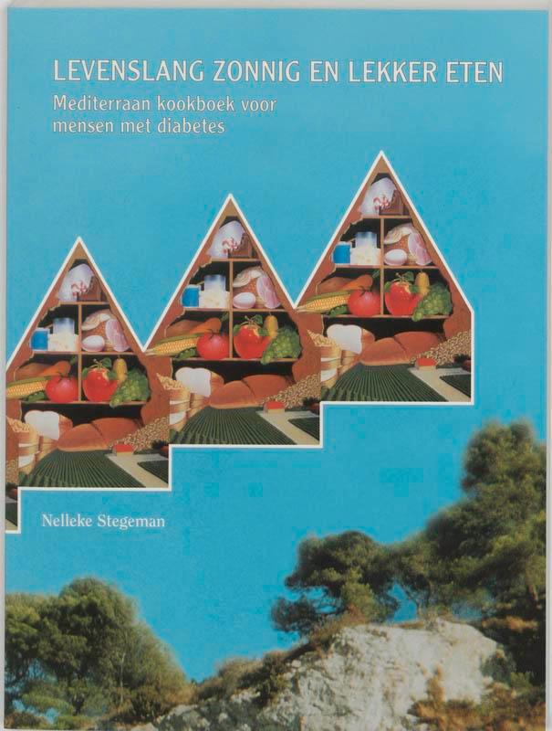 Levenslang zonnig en lekker eten 9789060306352 N. Stegeman, Boeken, Gezondheid, Dieet en Voeding, Gelezen, Verzenden