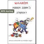 Waarom hebben zebras strepen 9789076113357 J. Dijkstra, Verzenden, Gelezen, J. Dijkstra