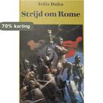 Strijd om Rome 9789026978968 Félix Dahn, Verzenden, Gelezen, Félix Dahn