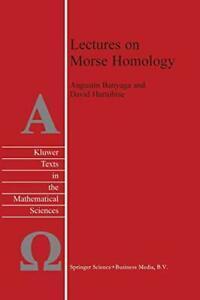 Lectures on Morse Homology. Banyaga, Augustin   .=, Boeken, Overige Boeken, Zo goed als nieuw, Verzenden