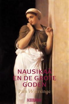 Nausikaä en de grote goden 9789493368347 Pim Wiersinga, Boeken, Gedichten en Poëzie, Zo goed als nieuw, Verzenden
