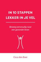 In 10 stappen lekker in je vel / 10 stappen 9789493222700, Verzenden, Gelezen, Cisca den Boer