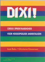 Dixi! 9789062831975 J. Bakx, Verzenden, Gelezen, J. Bakx