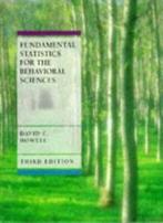 Fundamental Statistics for the Behavioral Sciences By David, Zo goed als nieuw, Verzenden, David C. Howell