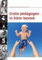 Grote pedagogen in klein bestek | 9789088506925, Verzenden, Nieuw