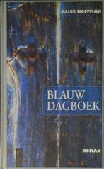 Blauw dagboek 9789063050375 Alice Hoffman, Boeken, Verzenden, Gelezen, Alice Hoffman