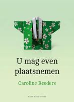 U mag even plaatsnemen (9789038810126, Caroline Reeders), Nieuw, Verzenden