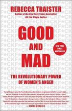 Good and Mad 9781501181795 Rebecca Traister, Verzenden, Zo goed als nieuw, Rebecca Traister