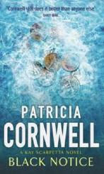 Black Notice 9780751525434 Patricia Cornwell, Verzenden, Gelezen, Patricia Cornwell