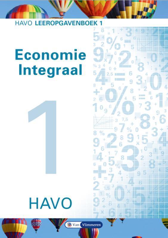 Economie integraal havo Leeropgavenboek 1 9789462871373, Boeken, Studieboeken en Cursussen, Zo goed als nieuw, Verzenden