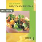 Maagvriendelijk koken / Gezond = Lekker 9789066114982, Boeken, Kookboeken, Verzenden, Zo goed als nieuw, E. Siebelink