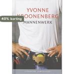 Mannenwerk / Literaire Juweeltjes 9789085161202, Verzenden, Gelezen, Yvonne Kroonenberg