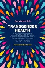 9781785922015 Transgender Health Ben Vincent, Verzenden, Nieuw, Ben Vincent