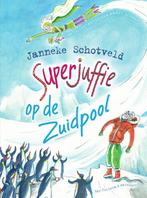 Superjuffie 7 -   Superjuffie op de Zuidpool 9789000353897, Boeken, Gelezen, Verzenden, Janneke Schotveld