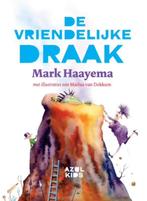 De vriendelijke draak 9789082283426 Mark Haayema, Boeken, Gelezen, Mark Haayema, Verzenden
