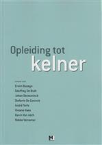 Opleiding tot kelner   Gastheerschap id horeca 9789078715863, Boeken, Wetenschap, Zo goed als nieuw, Verzenden