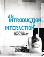 9781441157614 Introduction To Interaction | Tweedehands, Verzenden, Zo goed als nieuw, Angela Cora Garcia