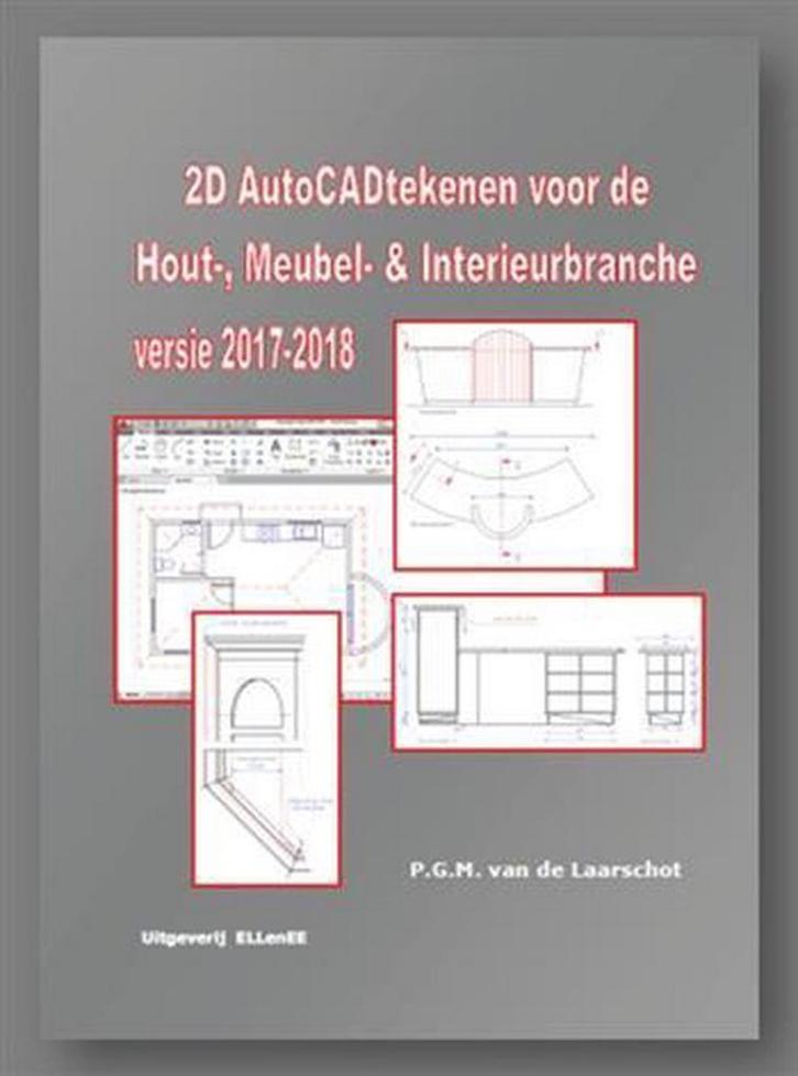 2D autoCAD tekenen voor de hout, meubel en interieurbranche, Boeken, Informatica en Computer, Gelezen, Verzenden